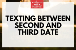 texting between second and third date